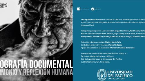 [EXPO] Fotografía Documental, Testimonio y Reflexión Humana. Inauguración: martes 10 de noviembre en el Centro Cultural de la Universidad del Pacífico