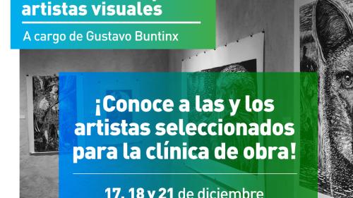 Conoce a las y los artistas seleccionados para la clínica de obra.