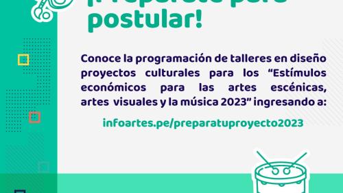 TALLER DE DISEÑO DE PROYECTOS CULTURALES PARA LOS ESTÍMULOS ECONÓMICOS 2023