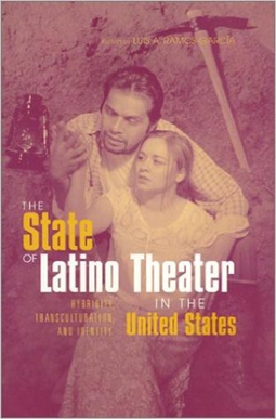 Portada del libro The State of Latino Theater, Hibridity, Transculturation, and Identity.